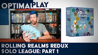 Rolling Realms Redux: Solo League Playthrough Part 1