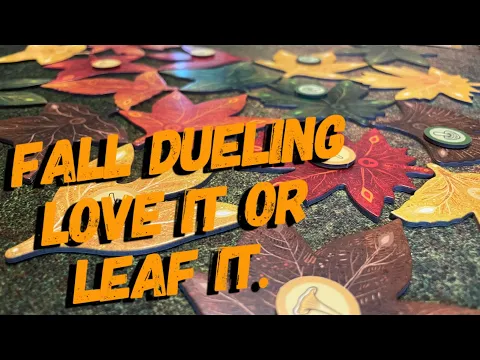 Leaf : gameplay fall dueling