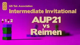 Live Commentary - 2022 Intermediate Invitational Tak Tournament SEMIFINALS - AUP21vs Reimen
