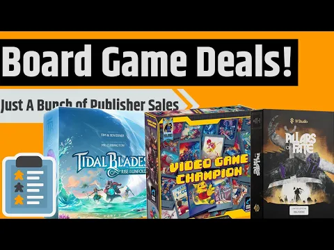 A Whole Bunch Of Board Game Sales....Some Ending Soon, Some Starting Soon