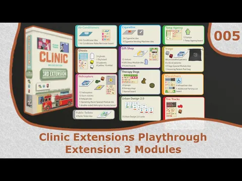 Extension 3 Modules Playthrough | 05 | Clinic Deluxe Edition Extensions Playthrough