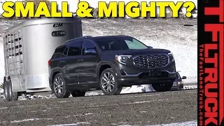 Can the 2018 GMC Terrain Denali Take on the World's Toughest Towing Test?