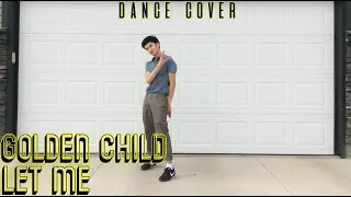 [1theK Dance Cover Contest] GOLDEN CHILD (골든차일드) - Let Me // dance cover by KRUKEE