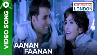 Aanan Faanan (Full Song Video) | Namastey London | Akshay Kumar & Katrina Kaif