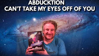 Abducktion Board Game - Can't Take My Eyes Off Of You Parody
