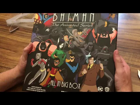 Trey’s Tabletop Crossrip - Batman TAS, Arkham Asylum and All-In Big Box Unboxing