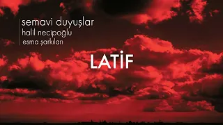 Halil Necipoğlu - Latif - (Official Audio Video)
