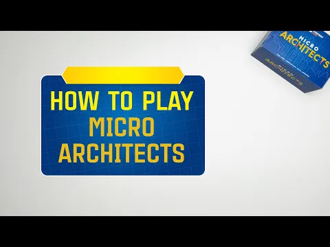 Micro Architects - How to play