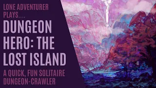 Dungeon Hero (The Lost Island) | A Micro Solo RPG Zine | Solo Playthrough