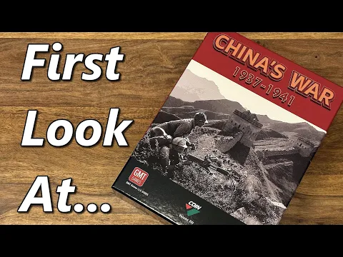 China's War: 1937-41 | Unboxing & Overview