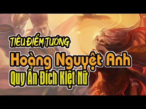 Tiêu Điểm Tướng TAM QUỐC SÁT: Hoàng Nguyệt Anh - Quy Ẩn Đích Kiệt Nữ | K BOARD GAME