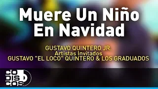 Muere Un Niño En Navidad, Gustavo Quintero Jr - Audio
