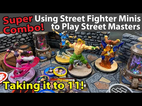 Using Street Fighter Minis to Play Street Masters