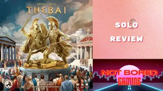 Thebai - Solo Review - Not Bored Gaming