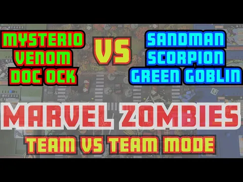Marvel Zombies - [Mysterio/Venom/Doc Ock] VS [Sandman/Scorpion/Green Goblin]