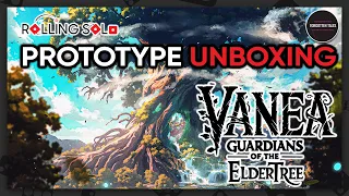 VANEA: Guardians of the Eldertree | Prototype Unboxing