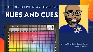Hues and Cues Live Play Through