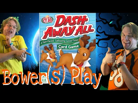 Bower(S) Play Dash Away All