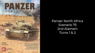 Scenario 75 Turns 1 & 2