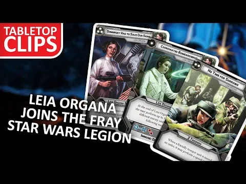 Leia Organa Paves Way in Star Wars Legion