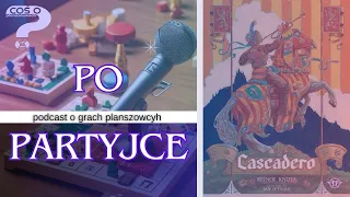 Po Partyjce w Cascadero
