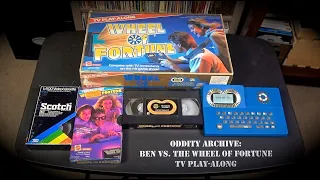 Oddity Archive: Episode 214 – Ben Vs. The Wheel Of Fortune TV Play-Along