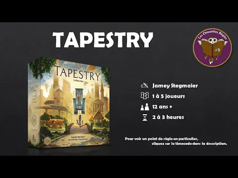 Les Chouettes Règles #5 - TAPESTRY