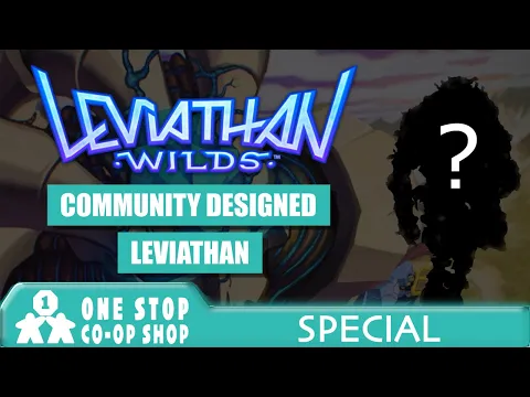Leviathan Wilds | Community Design Playthrough | One Stop Co-op Shop Streamed