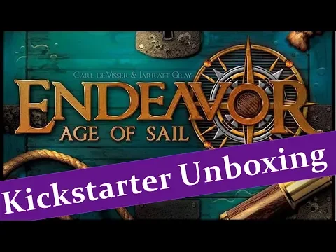 Endeavor Age of Sail - Kickstarter Unboxing - JTRPodcast