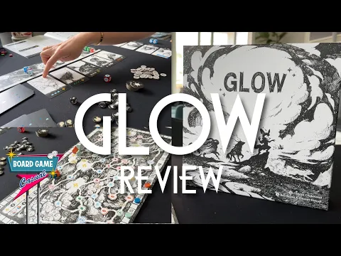 Glow Board Game Review (What I like most/What I like least)