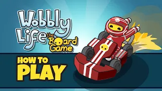 Wobbly Life the Board Game - How to Play