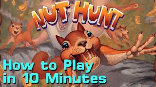 How to Play Nut Hunt in 10 Minutes