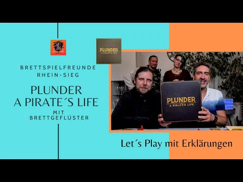 Brettspielfreunde Rhein-Sieg * Plunder a Pirate´s Life * Erklärung & Let´s Play mit Brettgeflüster