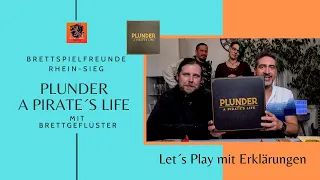 Brettspielfreunde Rhein-Sieg * Plunder a Pirate´s Life * Erklärung & Let´s Play mit Brettgeflüster