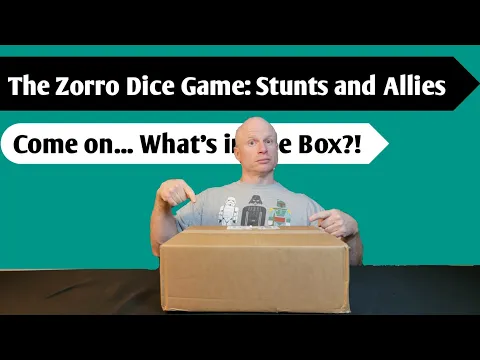 Exploring Zorro: An Unboxing of Zorro the Dice Game -- Stunts and Allies