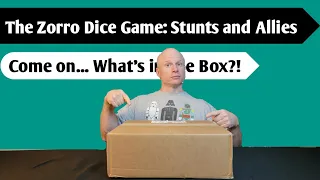 Exploring Zorro: An Unboxing of Zorro the Dice Game -- Stunts and Allies