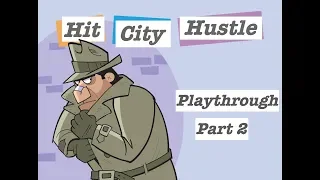 Hit City Hustle Playthrough - Part 2