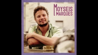 Moyseis Marques - Prece À Inspiração