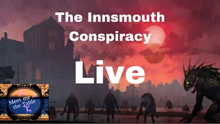 The Innsmouth Conspiracy Live Playhthough Mission 4 Arkham Horror LCG