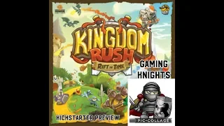 Gaming Knights kickstarter preview ; We play Kingdom Rush