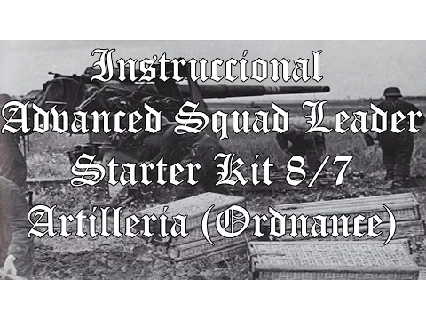 Instruccional Advanced Squad Leader Starter Kit 8/7 Artilleria