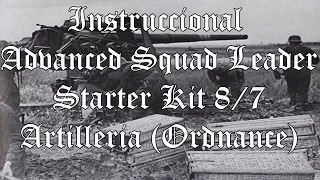Instruccional Advanced Squad Leader Starter Kit 8/7 Artilleria