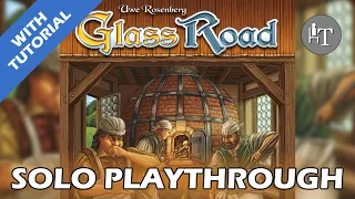 Tutorial & Solo Playthrough of Glass Road - Solo Board Game