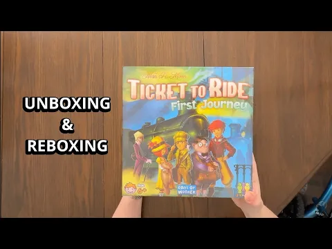 Ticket To Ride: First Journey - Unboxing and Reboxing - What's in the Box?