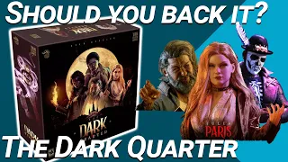 The Dark Quarter \\ Should you Back It? Honest Kickstarter Guide