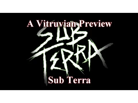 Vitruvian Preview Playthrough : Sub Terra