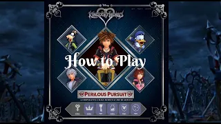How to Play: Kingdom Hearts: Perilous Persuits