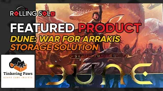 Featured Product | Tinkering Paws | Dune: War for Arrakis Storage Solution