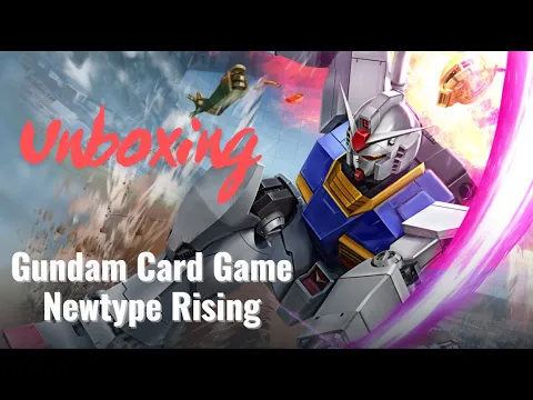 Gundam Card Game - Newtype Rising GD01 unboxing