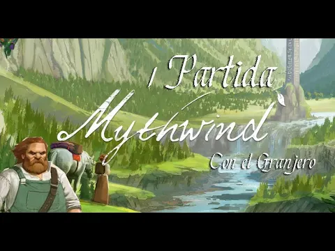 1 Partida: Mythwind (solitario con el Granjero) - Turno Y Acción